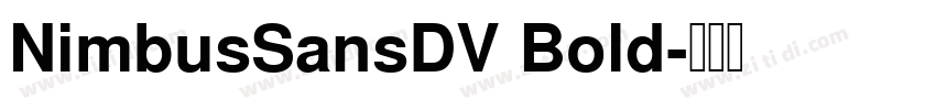 NimbusSansDV Bold字体转换